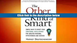 PDF  The Other Kind of Smart: Simple Ways to Boost Your Emotional Intelligence for Greater