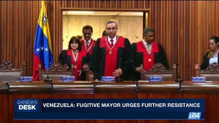 i24NEWS DESK | Venezuela: fugitive mayor urges further resistance | Friday, August 11th 2017
