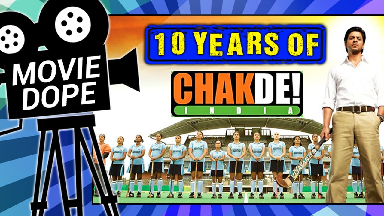 #10YearsOfChakDeINDIA  Lesser Know Facts Of Chak De India  Shah Rukh Khan  Movie Dope