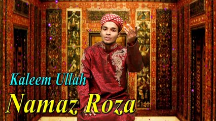 Kaleem Ullah - Namaz Roza