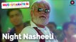 Night Nasheeli HD Video Song Muskurahatein 2017 Sanjay Mishra & Sonal Mudgal | New Indian Songs