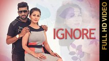 Ignore HD Video Song RK Mehndi 2017 New Punjabi Songs