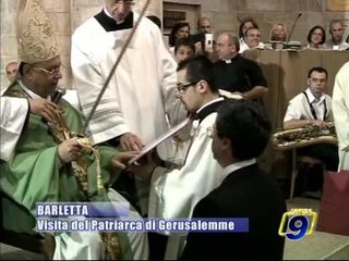 BARLETTA. Visita del Patriarca di Gerusalemme
