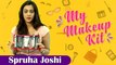 Spruha joshi's Makeup Kit | Marathi Actress | Mala Kahich Problem Nahi | My Makeup Kit