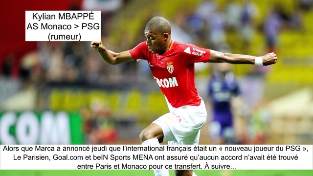 JT du Mercato (11/08/17) : Mbappé vers PSG, Dembélé vers Barcelone, Aurier vers MU...