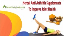 Herbal Anti-Arthritis Supplements To Improve Joint Health