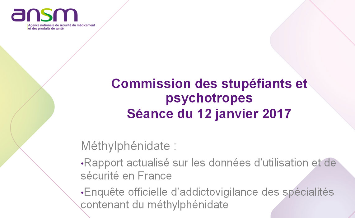 Méthylphénidate :Rapport actualisé sur les données de sécurité en France, enquête officielle d’addictovigilance