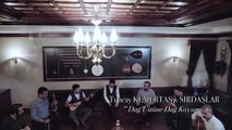 Tuncay Kemertaş & Sırdaşlar - Dağ Üstüne Dağ Koysam (Official Video)