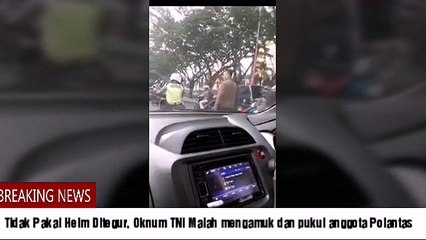 Memilukan! Oknum TNI Yang Pukul Anggota Polantas Disel Dengan Tangan dan Kaki Diborgol