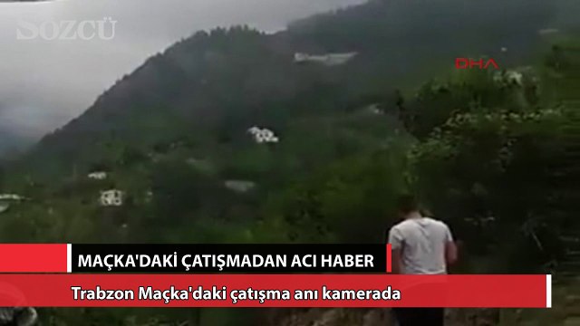 Maçka’daki çatışma anı kamerada