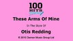 DMG100072 04 12 These Arms Are Mine Otis Redding
