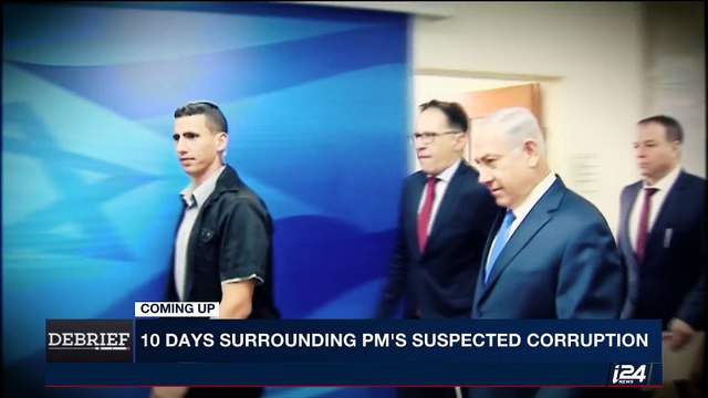 DEBRIEF | 10 days surrounding PM's suspected corruption | Friday, August 11th 2017