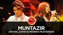 Danyal Zafar & Momina Mustehsan_ Muntazir_ Coke Studio Season 10_ Episode 1.