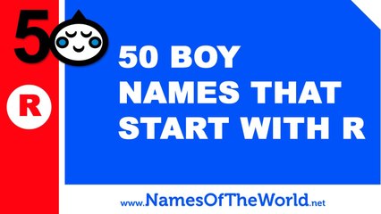 50 boy names that start with R - the best baby names - www.namesoftheworld.net