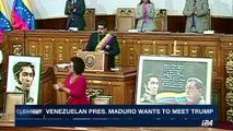 CLEARCUT | Venezuelan Pres. Maduro wants to meet Trump | Friday, August 11th 2017