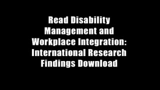 Read Disability Management and Workplace Integration: International Research Findings Download
