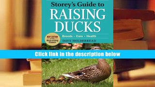 Read Storey s Guide to Raising Ducks, 2nd Edition: Breeds, Care, Health Download Full Audiobook