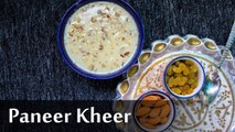 Paneer Kheer Recipe | पनीर की खीर रेसिपी | How To Make Paneer Ki Kheer | Boldsky