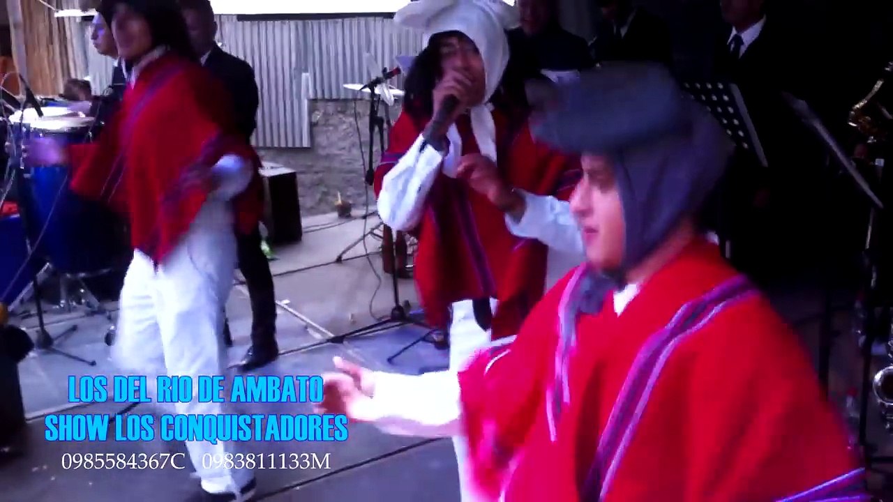 LOS DEL RIO DE AMBATO SHOW 2017 (LOS CONQUISTADORES) CONTACTOS 0985584367 0983811133