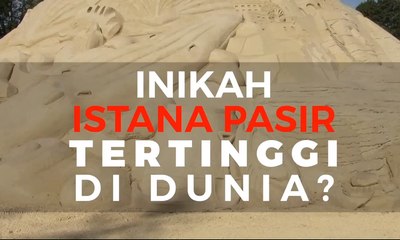 Inikah Istana Pasir Tertinggi di Dunia?