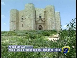 ANDRIA - CASTEL DEL MONTE. Polemiche dopo l'esclusione dal POIN