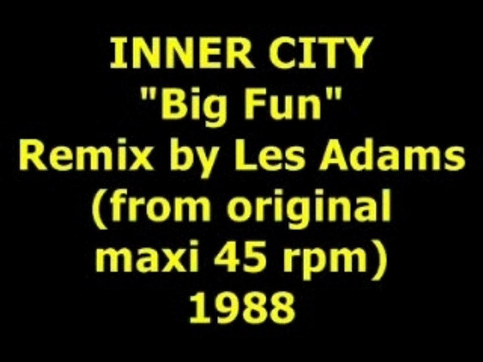 INNER CITY "Big Fun"  L.A. Mix    Maxi 45 rpm