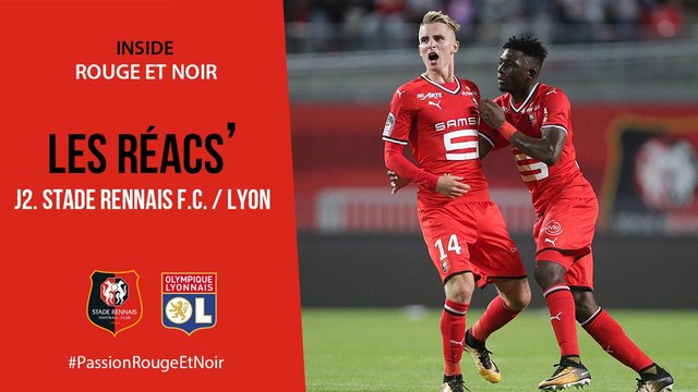 J2. Stade Rennais F.C. / Lyon : Les Réacs'