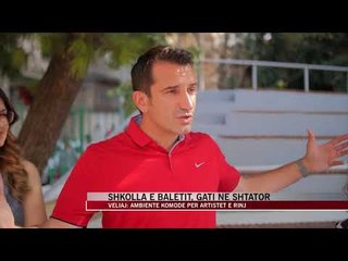 Shkolla e Baletit, gati në shtator - News, Lajme - Vizion Plus