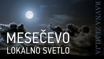 Ravna Zemlja - Mesečevo lokalno svetlo