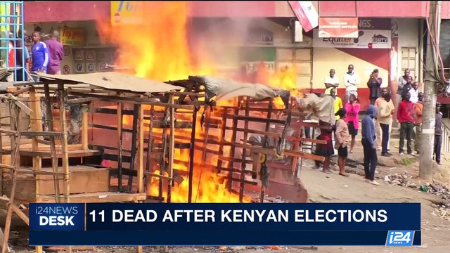 i24NEWS DESK | 11 dead after Kenyan elections | Saturday, August 12th 2017