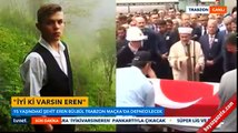 15 yaşındaki şehit Eren Bülbül'ün cenaze töreni ve cenaze namazı!
