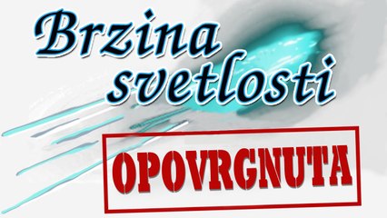 Ravna Zemlja - Opovgnuta brzina svetlosti