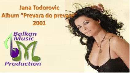 Jana Todorovic - Album "Prevara do prevare" ♪ 2001