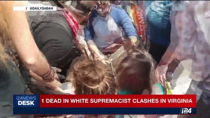 i24NEWS DESK | 1 dead in white supremacist clashes in Virginia | Saturday, August 12th 2017