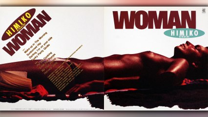 菊池ひみこ (Himiko Kikuchi) - 04 - 1983 - Woman [full album]