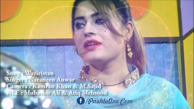 Pashto New Songs 2017 Waziristan By Nazneen Anwar Official