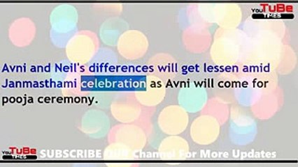 Naamkaran,13th AUg 2017 News, Dahi, handi ,bmb,blast smitten,Neil,Avni,amid,shock