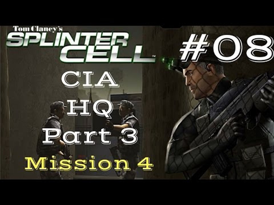 Splinter Cell Gameplay | Let's Play Tom Clancy's Splinter Cell - CIA HQ 3/3 (Mission 4)