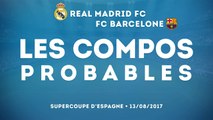 .Les compos probables de Real Madrid - Barcelone