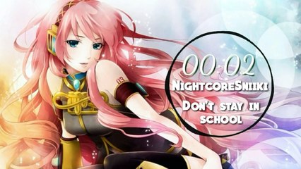 Nightcore || Don't stay in school