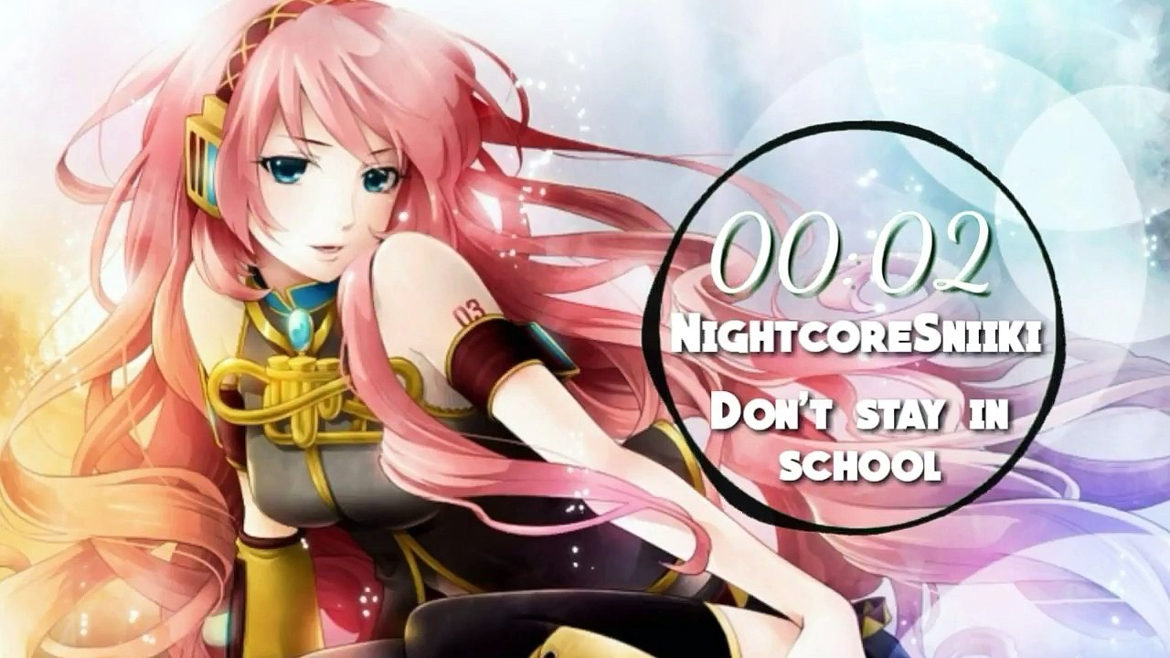 Nightcore || Don't stay in school