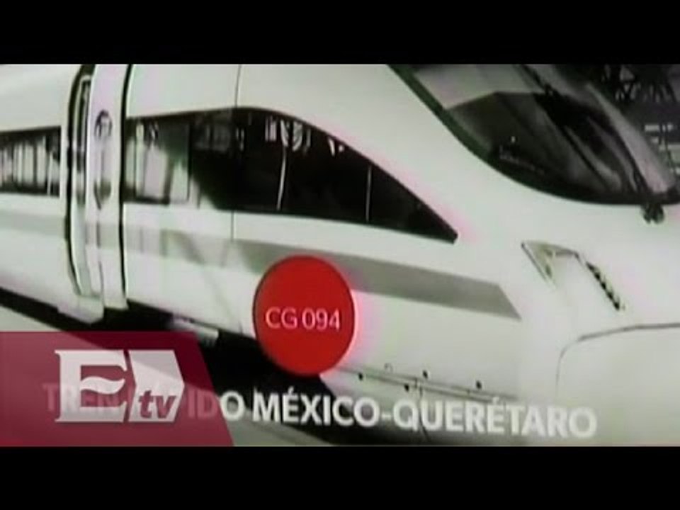 Cancela Gobierno federal licitación del tren México-Querétaro/ Comunidad
