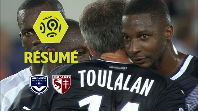 Girondins de Bordeaux - FC Metz (2-0) - Résumé - (GdB-FCM) / 2017-18