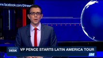 i24NEWS DESK | VP Pence starts Latin America tour |  Sunday, August 13th 2017