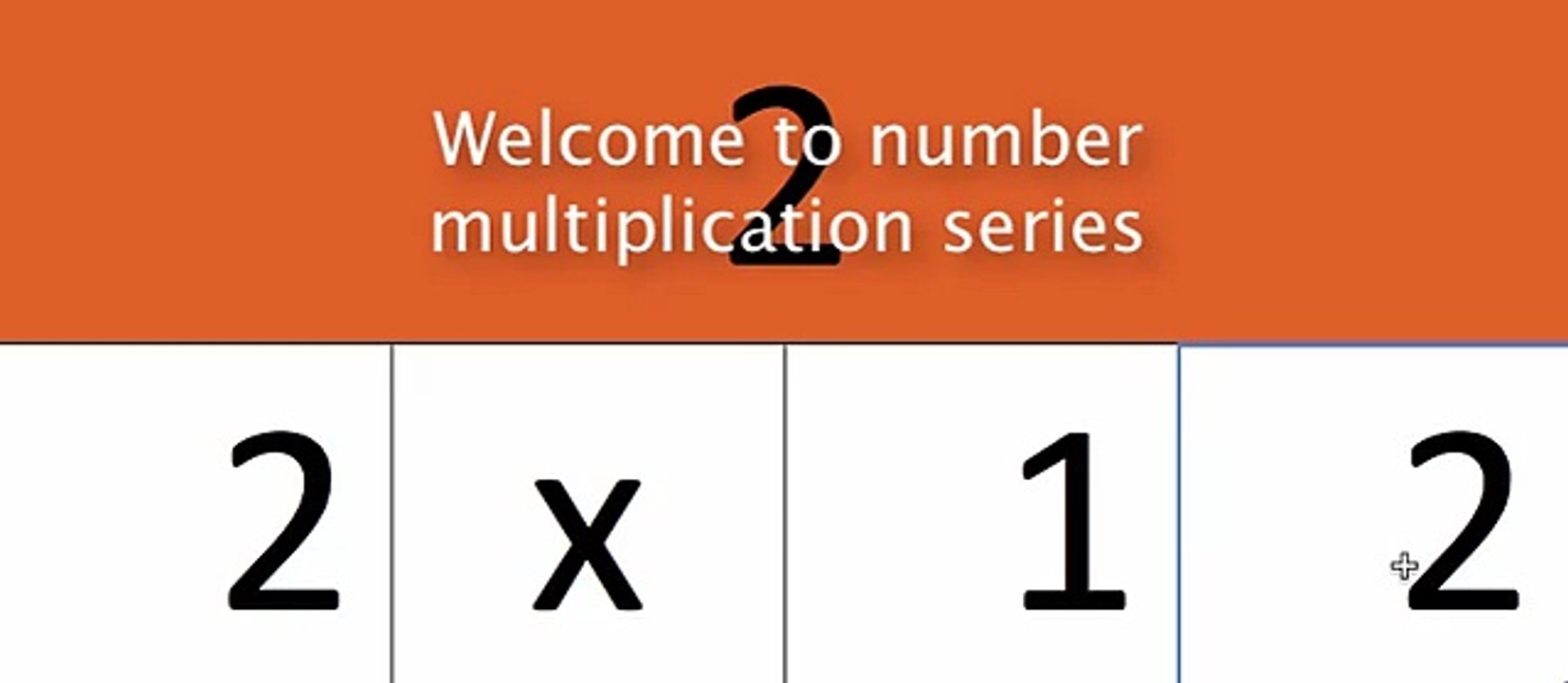Needed tutorial of multiplication table - 2