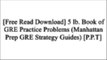 [3MTgR.[F.r.e.e] [D.o.w.n.l.o.a.d] [R.e.a.d]] 5 lb. Book of GRE Practice Problems (Manhattan Prep GRE Strategy Guides) by Manhattan PrepManhattan PrepKaplan Test PrepEducational Testing Service [D.O.C]