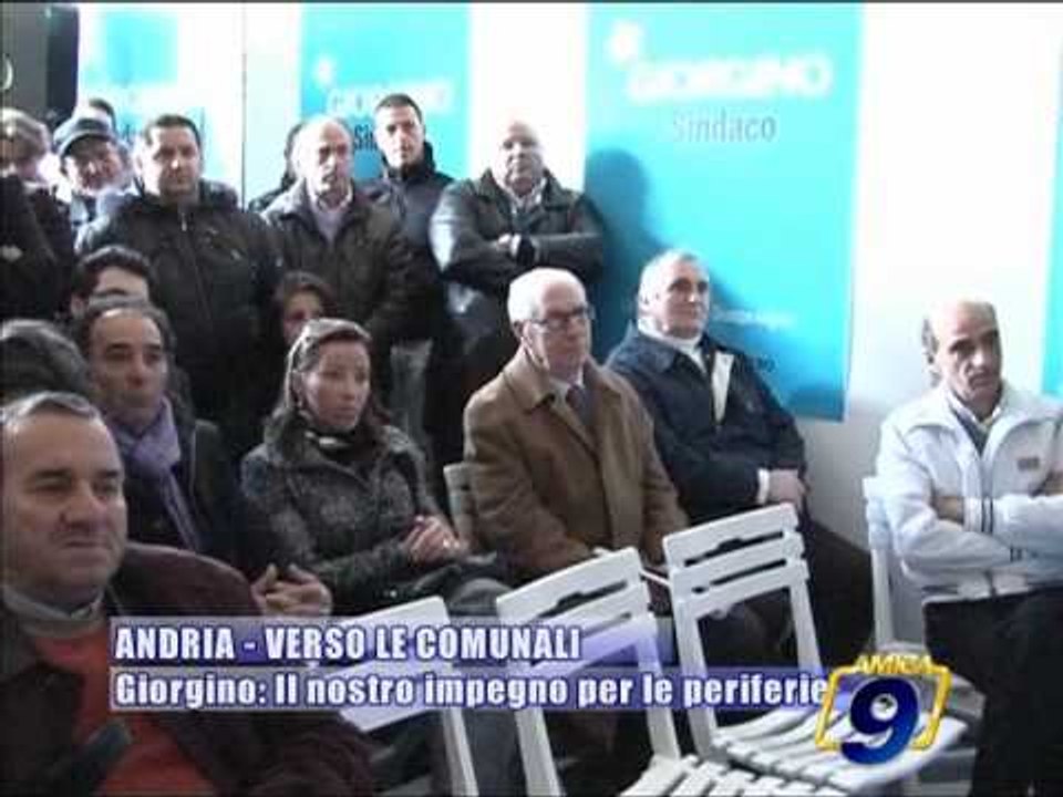 ANDRIA - COMUNALI 2010, Giorgino: il nostro impegno per le periferie