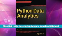 Best Ebook  Python Data Analytics: Data Analysis and Science using pandas, matplotlib and the