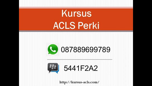 087889699789 Kursus ACLS Perki, kursus acls,kursus acls 2017, kursus acls jakarta