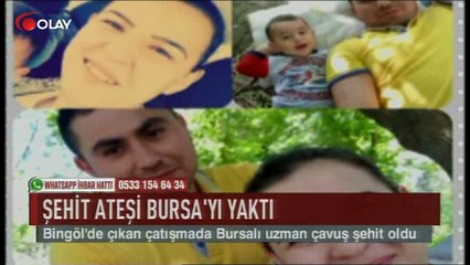 Şehit ateşi Bursa'yı yaktı (Haber 11 08 2017)
